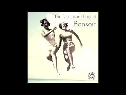 The Disclosure Project - Bonsoir (Jero Nougues Chillout Remix)[DUTCHIE MUSIC]