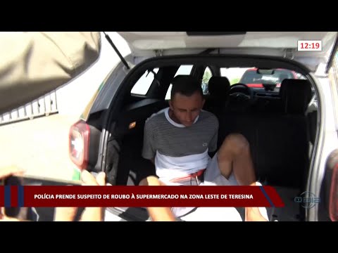 Polícia prende suspeito de roubo a supermercado na zona leste de Teresina 08 05 2023