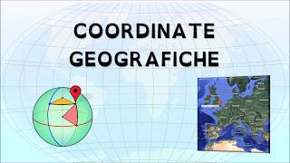 COORDINATE GEOGRAFICHE - latitudine e longitudine