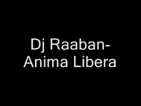 Dj Raaban-Anima Libera