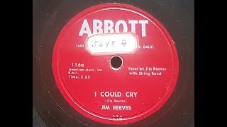 Jim Reeves &#39;I Could Cry&#39; 1953 78 rpm