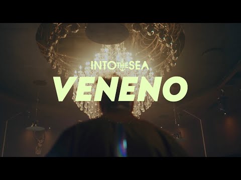 Into The Sea - Veneno (Video Oficial)