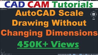 AutoCAD Scale Drawing Without Changing Dimensions | AutoCAD Scale Object but not Dimensions