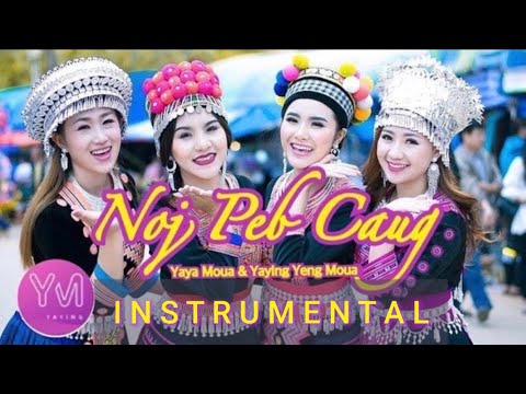 Noj peb caug  -  Instrumental By Yaying Yeng Moua & Yaya Moua