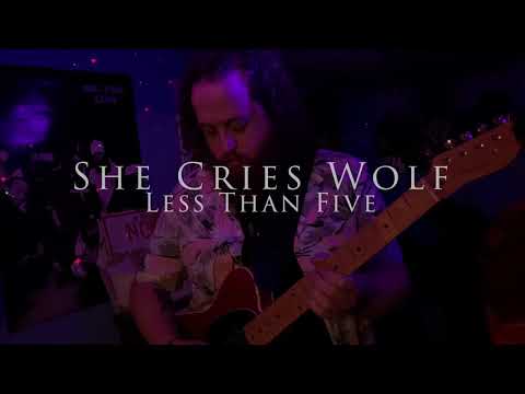 She Cries Wolf - Less Than Five