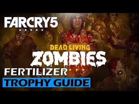 Far Cry 5: Dead Living Zombies DLC - Fertilizer Trophy Guide