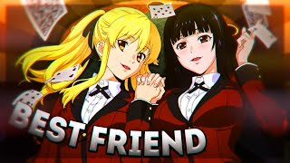 Best Friend | Yumeko x Mary edit