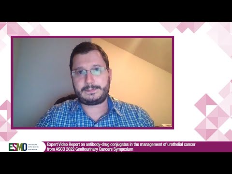 ESMO Expert Report on antibody drug conjugates in the management of urothelial cancer @ASCO GU 2022