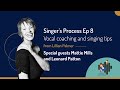 Lillian Palmer - Singer's Process - Session 8 - Special Guests Mattie Mills & Leonard Patton