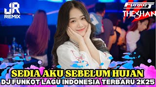 Download lagu VIRAL‼️SEDIA AKU SEBELUM HUJAN DJ FUNKOT KUMPULAN LAGU INDONESIA TERBARU 2K25 mp3