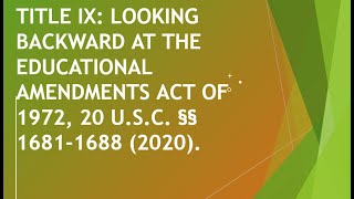 Title IX: Looking Backward at the Educational Amendments Act of 1972