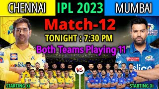 IPL 2023 | Chennai Super Kings vs Mumbai Indians Match Playing 11 | CSK vs MI Match Playing 11 2023