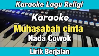 Download lagu Karaoke - Muhasabah Cinta Nada Cowok Lirik Berjalan | Karaoke Religi mp3