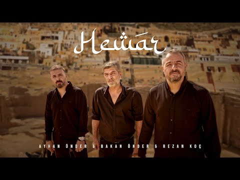Ayhan Önder & Bakan Önder feat. Rezan Koç - Hewar (Prod By Kejoo Beats)