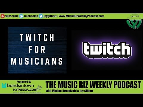 Ep. 394 A Musicians Guide on How to Use Twitch, the Live Video Streaming Platform