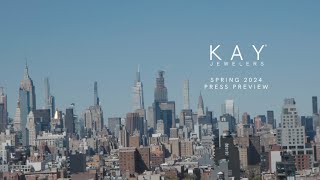 Kay Jewelers Spring 2024 Press Preview