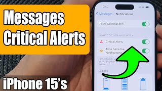 iPhone 15/15 Pro Max: How to Enable/Disable Messages Critical Alert Notifications