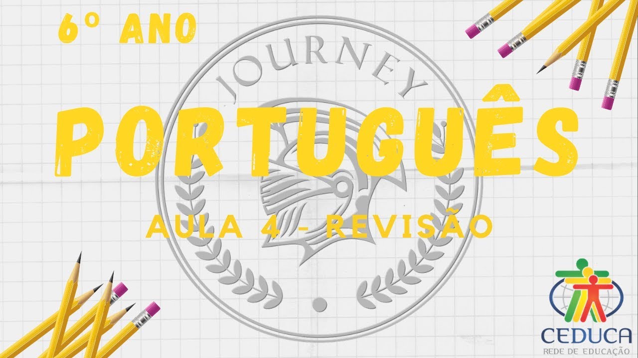 PORTUGUÊS - 6º ANO - AULA 4 - REVISÃO