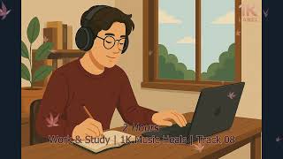 Track 08 Focus Music for Work & Study | Boost Concentration, Creativity, and Productivity - OneK