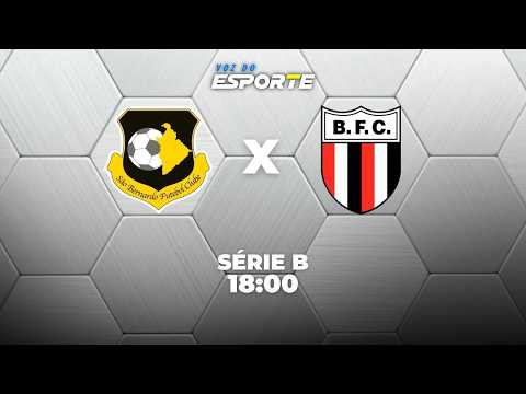 SÃO BERNARDO X BOTAFOGO-SP - AO VIVO | CAMPEONATO BRASILEIRO SÉRIE B – 14/08/2026