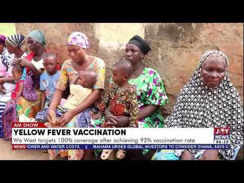 Yellow Fever Vaccination: Wa West targets 100% coverage after achieving a 92% vaccination rate