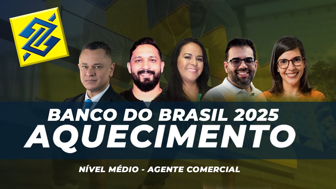 AQUECIMENTO | CONCURSO BANCO DO BRASIL 2025