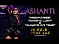 Ashanti Performs Mesmerize What S Luv Always On Time W Ja Rule Fat Joe Live In NYC