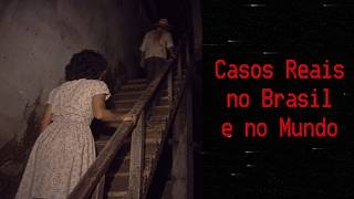 CASOS no BRASIL e na AMÉRICA LATINA que vão te dar ARREPIOS
