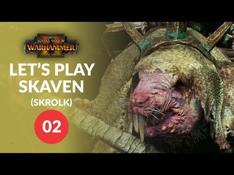 Total War: Warhammer 2 - RATIFY THIS - Skaven (Skrolk) Lets Play 02