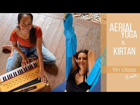 AERIAL YOGA & KIRTAN - Yin Yoga - 12  min