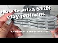How to create Mica Shift polymer clay technique and make clay
bookmarks ...