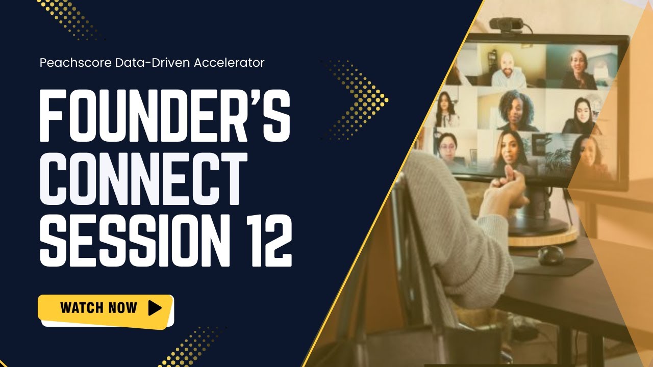 Founder Connect: Unlocking Collaboration and Opportunities - Session 12