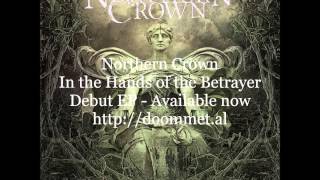 Northern Crown - To Thee I Give an Orchid
