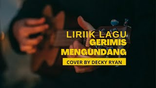 Download lagu Gerimis Mengundang - Slam Cover By Decky Ryan || ( LIRIK LAGU ) mp3
