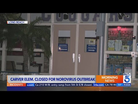 Elementary school in Long Beach closed due to massive norovirus outbreak