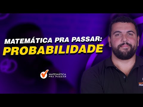 Matemática Pra Passar: Probabilidade