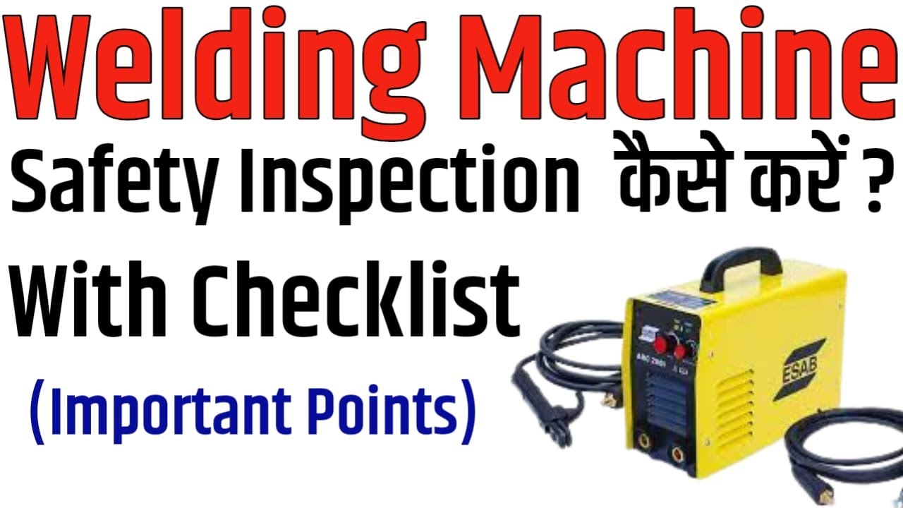 How to Make Welding Machine Checklist | Important inspection points @SafetyandHealthStudy
