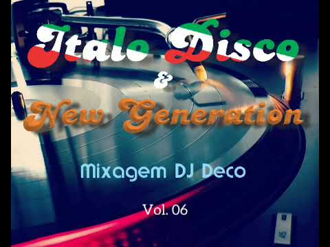 Italo Disco e New Generation Vol. 06  DJ Deco