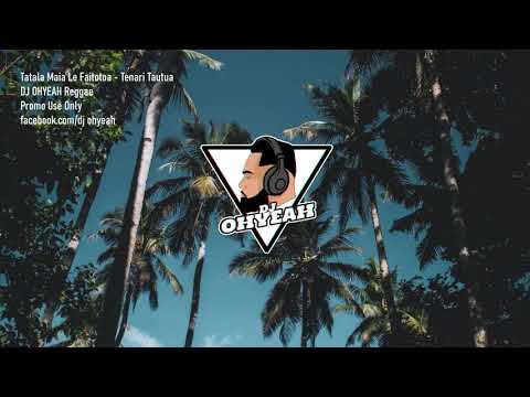 Le Alofa E Le Uma x Tenari Tautua x DJ OHYEAH Reggae