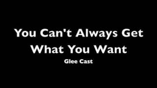 Glee Cast -You Can&#39;t Always Get What You Want