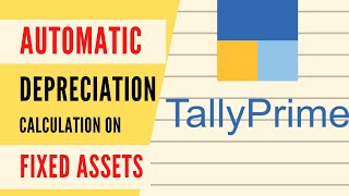 How to calculate Automatic Depreciation in Tally Prime | Tally ERP9 | Digital Tutorial Channel