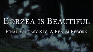 Eorzea is Beautiful - 에오르제아는 아름답습니다