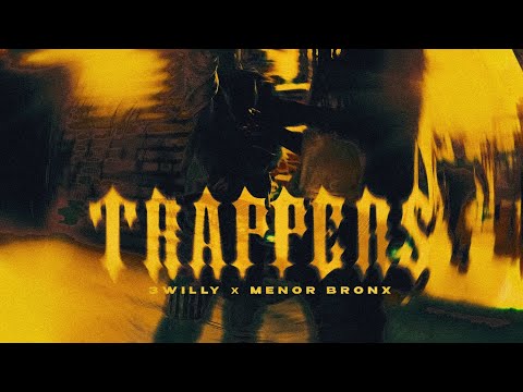 TRAPPERS - 3Willy x MenorBronx