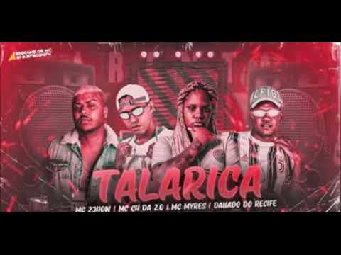 DANADO DO RECIFE, CH DA ZO e MC MYRES - TALARICA 