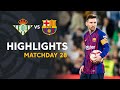 Highlights Real Betis vs FC Barcelona (1-4)