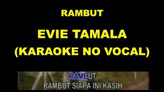 Download lagu RAMBUT - EVIE TAMALA (KARAOKE NO VOCAL) mp3 Download lagu RAMBUT - EVIE TAMALA (KARAOKE NO VOCAL) mp3