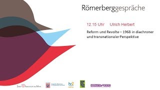 Römerberggespräche „1968-2018“: Reform und Revolte – 1968 in diachroner & transnationaler Perspektive