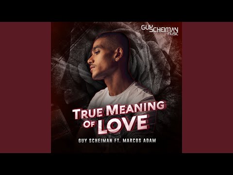 True Meaning of Love (feat. Marcos Adam) (Mark Stereo Remix)