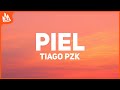 Tiago PZK, Ke Personajes – Piel [Letra]