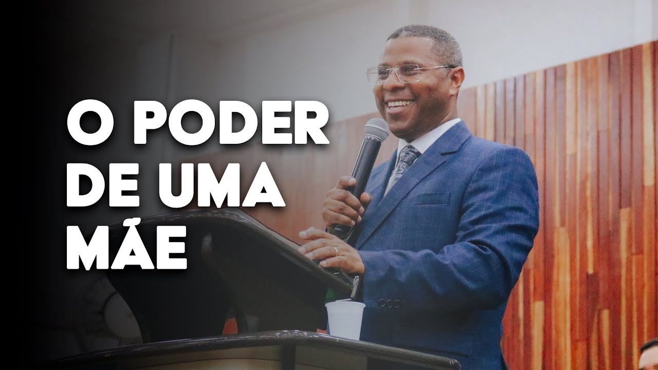O PODER DE UMA MÃE | MINISTRAÇÃO COMPLETA - PR. OSIEL GOMES
